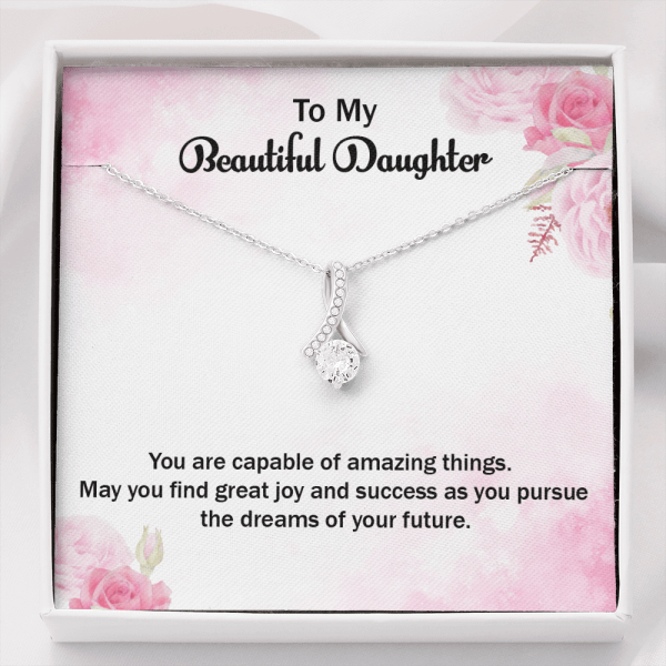 To my beautiful daughter necklace you are of amazing things may you find great joy and success as you pursue the dreams of your future necklace