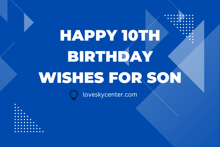 happy 10th birthday wishes for son