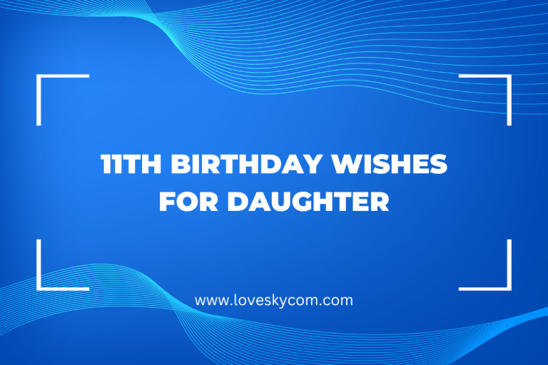11th birthday wishes for daughter