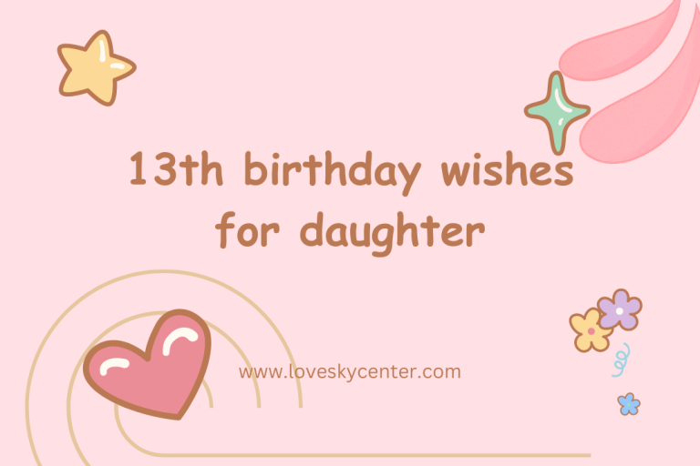 13th birthday wishes for daughter