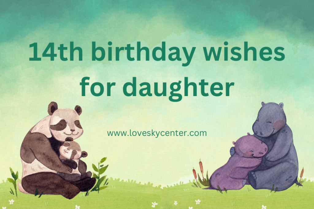 14th birthday wishes for daughter